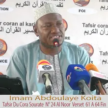 Imam Abdoulaye Koita Tafsir Du Cora Sourate N° 24 Al Noor Verset 61 A 64 Fin
