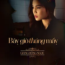 Bây Giờ Tháng Mấy