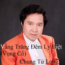 Vầng Trăng Đêm Ly Biệt (Vọng Cổ) 2