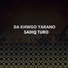 Da Khwgo Yarano