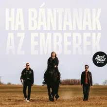 Ha bántanak az emberek