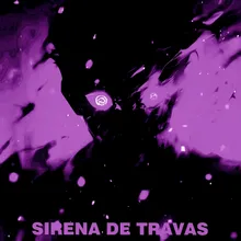 SIRENA DE TRAVAS