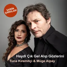 Haydi Çık Gel Alıp Gözlerini