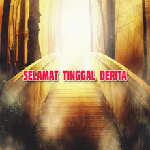 Selamat tinggal derita