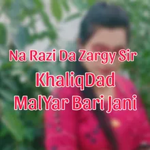 Na Razi Da Zargy Sir