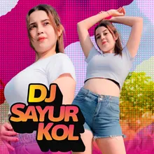 DJ Sayur Kol