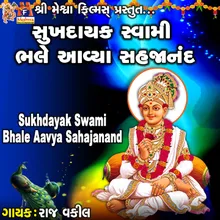 Sukhdayak Swami Bhale Aavya Sahajanand