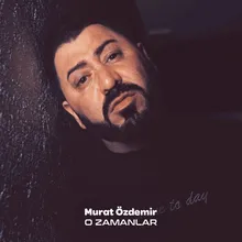 O Zamanlar