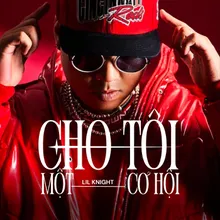 Cho Tôi Một Cơ Hội