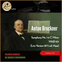 Bruckner: Symphony No. 1 in C Minor, WAB 101 (Linz Version 1877, ed. Haas) - I. Allegro