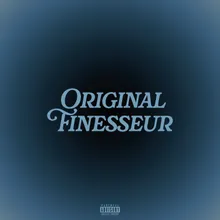 ORIGINAL FINESSEUR