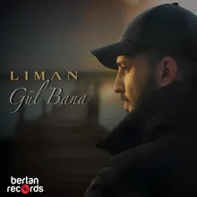 GÜL BANA