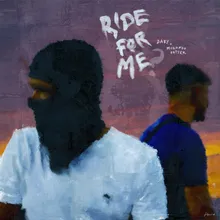 Ride For Me