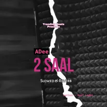 2 Saal (Slowed & Reverb)