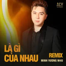 Là Gì Của Nhau?