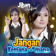 Jangan Kemana-mana