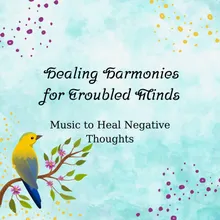 Harmony for Healing Troubled Thoughts