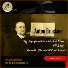 Bruckner: Symphony No. 4 in E-Flat Major, WAB 104 ‚Romantic' (Version 1880, ed. Hass) - II. Andante, quasi allegretto