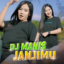 DJ Manis Janjimu