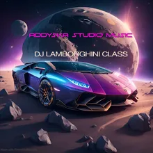 DJ LAMBORGHINI CLASS