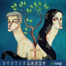 Sustuklarım