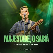 A Majestade, O Sabiá (Roda De Viola)