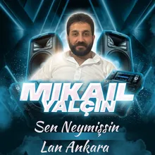 Sen Neymişsin Lan Ankara