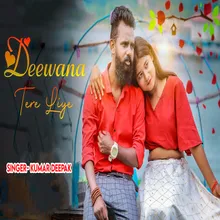 Deewana Tere Liye