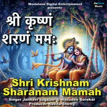 Shri Krishnam Sharanam Mamah