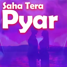 Saha Tera Pyar