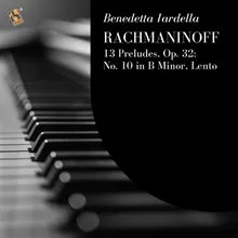 13 Preludes, Op. 32: No. 10 in B Minor, Lento