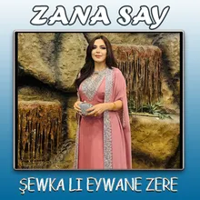 Sewka Li Eywane Zere