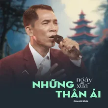 Những Ngày Xưa Thân Ái