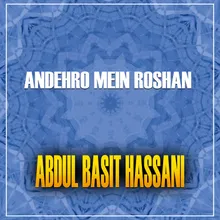 Andehro Mein Roshan