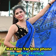 Mat Kare Yar Mere phone