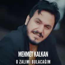 O Zalımı Bulacağım