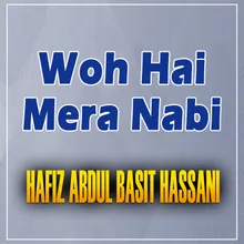 Woh Hai Mera Nabi