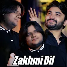 Zakhmi Dil