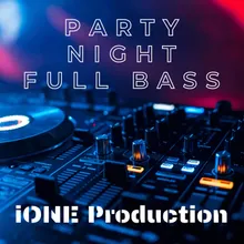 Party Night Full Bass -Inst