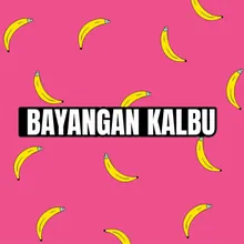 BAYANGAN KALBU