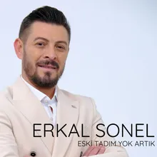 Eski Tadım Yok Artık