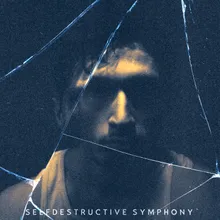 Selfdestructive Symphony