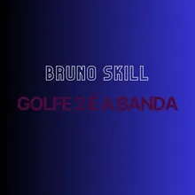 Golfe 2 é a Banda
