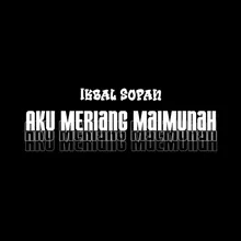 Aku Meriang Maimunah