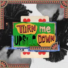 Turn Me Upside Down Instrumental