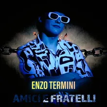 Amici e fratelli