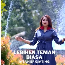 LEBIHEN TEMAN BIASA