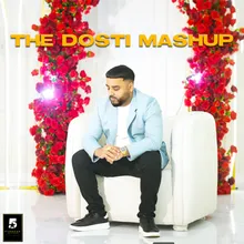 The Dosti Mashup