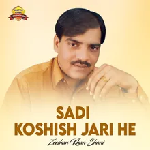 Sadi Koshish Jari He