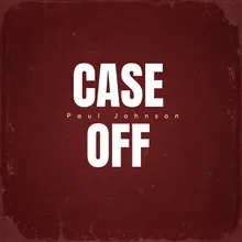 Case off